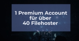 Premium Account für 40 Filehoster