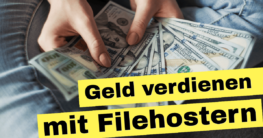 Geld verdienen mit Filehostern Dateien hochladen