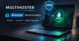 Multihoster anonym downloaden