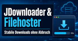 JDownloader und Filehoster stabile Downloads ohne Abbruch einrichten
