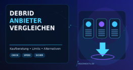 Debrid-Anbieter vergleichen: Warum die Hosterliste wichtiger ist als der Preis
