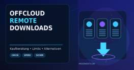 Offcloud und Remote-Downloads: Wann ein Cloud-Workflow Sinn ergibt