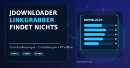 JDownloader Linkgrabber findet keine Links: Ursachen, Einstellungen und typische Denkfehler